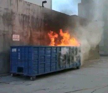 [Image: dumpster-garbage-fire-gif-0.gif?w=348]